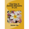 Ying-Ying 3: Jasmine Blossoms in L.A.