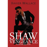 Shaw Vengeance