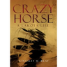 Crazy Horse: A Lakota Life Volume 254
