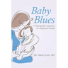 Baby Blues: A Naturopathic Approach for Postpartum Health