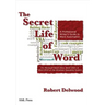 The Secret Life of Word: A Professional Writer's Guide to Microsoft Word Automation