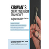 Kirwan's Operating Room Techniques: An Illustrated Guide for the Surgical Assistant