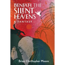 Beneath the Silent Heavens: A Fantasy
