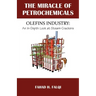 Miracle of Petrochemicals: Olefins Industry: An In-Depth Look at Steam-Crackers