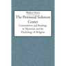 The Perennial Solution Center: Conversations and Readings in Mysticism and the Psychology of Religion