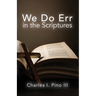 We Do Err in the Scriptures