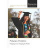 Pedagogy of Kindness: Changing Lives, Changing the World