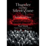 Thunder from the Silent Zone
