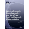 Latest Advances in Nanoplasmonics and Use of New Tools for Plasmonic Characterization