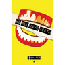 We All Have Teeth