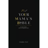 Not Your Mama's Bible (NUMB): A Street-Smart Self-Development Book