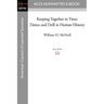 Keeping Together in Time: Dance and Drill in Human History