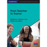 From Teacher to Trainer