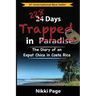 228 Days Trapped in Paradise: The Diary of an Expat Chica in Costa Rica