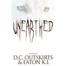 Unearthed