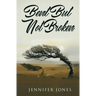 Bent But Not Broken