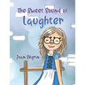 The Sweet Sound of Laughter