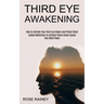 Third Eye Awakening: Guided Meditation to Activate Pineal Gland Expand Your Mind Power (How to Activate Your Third Eye Chakra and Pineal Gland)