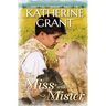 The Miss Without a Mister: A Forbidden Love Historical Romance