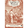 Languages of Witchcraft: Narrative, Ideology and Meaning in Early Modern Culture