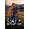 The Song That Brings Us Home: Junie Callahan and Beau Maddox's love story comes full circle on the Montana ranch they call home, where marriage, mothe