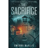 The Sacrifice: The Sequel to the Compound
