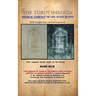 The Turin Shroud: Physical Evidence of Life After Death?: (With Insights from a Jewish Perspective)