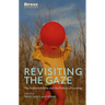 Revisiting the Gaze: The Fashioned Body and the Politics of Looking