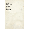 An Image Not a Book