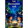 The Enchanted Pail