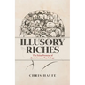 Illusory Riches: The False Promise of Evolutionary Psychology