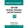 S&P 500 Earnings, Valuation, and the Pandemic: A Primer for Investors