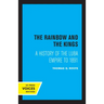 The Rainbow and the Kings: A History of the Luba Empire to 1891