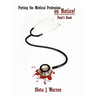 Putting the Medical Profession on Notice!: Paul's Book