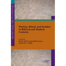 Warfare, Ritual, and Symbol in Biblical and Modern Contexts