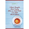 Simply 1 Mom's Thoughts About Coping When an Adult Child Lives With Mental Illness