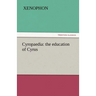 Cyropaedia: the education of Cyrus