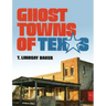 Ghost Towns of Texas