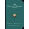 The History Of Insects (1839)