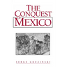 The Conquest of Mexico: Westernization of Indian Societies from the 16th to the 18th Century