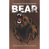 The Legend of the Warrior Named Bear