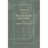 A Treatise on the Augustinian Doctrine of Predestination