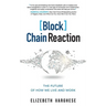 [Block]Chain Reaction: The Future of How We Live and Work