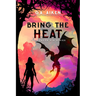 Bring the Heat