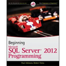 Beginning Microsoft SQL Server 2012 Programming