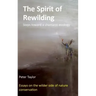 The Spirit of Rewilding: Steps toward a shamanic ecology