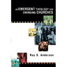 An Emergent Theology for Emerging Churches