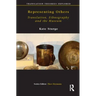 Representing Others: Translation, Ethnography and Museum