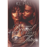 Bound in the Arms of a Thug: Chop & Kendyl's Love Story