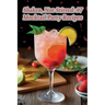 Shaken, Not Stirred: 97 Mocktail Party Recipes
